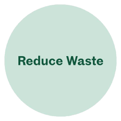 reduce waste